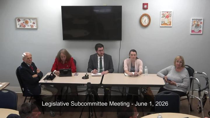 Thumbnail image for Legislative Subcommittee Meeting - June 1, 2026