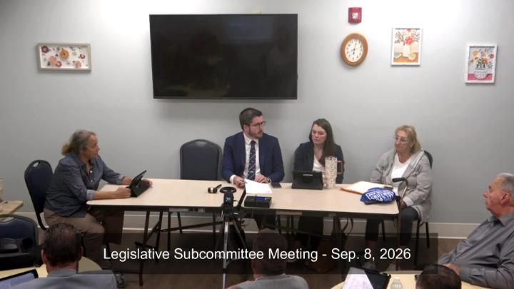 Thumbnail image for Legislative Subcommittee Meeting - Sep. 8, 2026