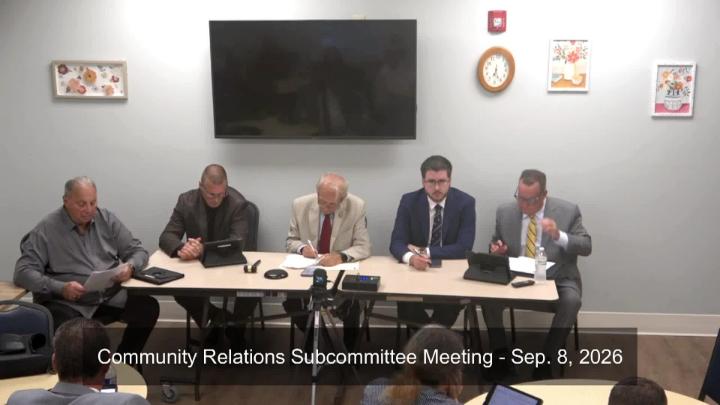 Thumbnail image for Community Relations Subcommittee Meeting - Sep. 8, 2026